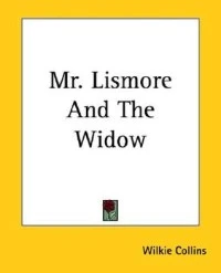 Mr. Lismore And The Widow